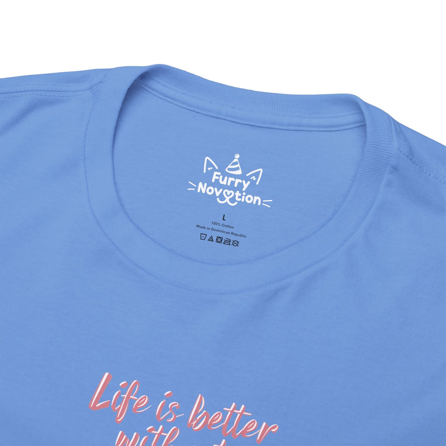 Life Is Better With Cat T-shirt | Cat T-shirt | T-shirt | Furry Novation